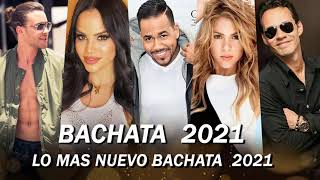 BACHATA 2021 ❤️ BACHATAS ROMANTICAS MIX 2021❤️ ROMEO SANTOS  MARC ANTHONY SHAKIRA NATTI NATASHA