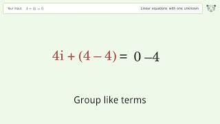 Linear equation with one unknown: Solve 4+4i=0 step-by-step solution