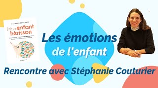 Les émotions de l'enfant - Rencontre avec Stéphanie Couturier 
