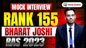 RAS 2023 | Rank 155 Bharat Joshi | Full Mock Interview | Booster Academy