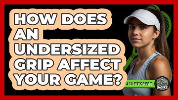 How Does An Undersized Grip Affect Your Game?