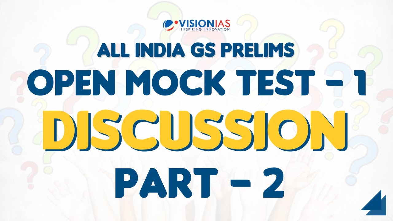All India GS Prelims | Open Mock Test - 1 Discussion | Part - 2 - YouTube