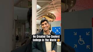 He Created The World's Coolest College