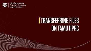 HPRC Intro: Transferring Files on TAMU HPRC
