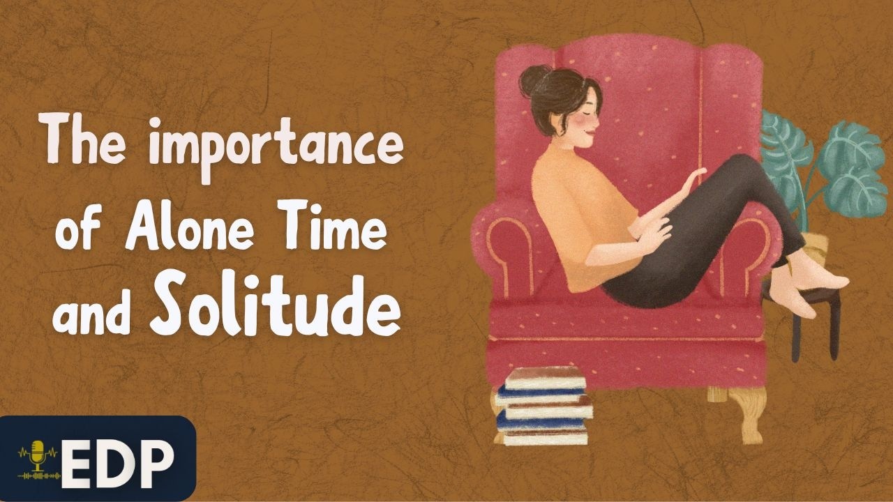 Важность времени, проведенного наедине с собой, и уединения | Подкаст на английском языке | Изуче...