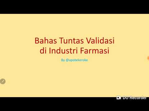 Bahas Tuntas Validasi Di Industri Farmasi