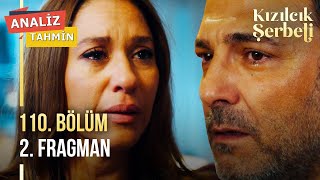 Kızılcık Şerbeti 110. Bölüm 2. Fragman Analiztahmin Gelecek Bölümde Neler Olacak?