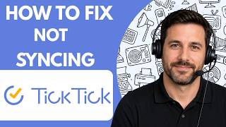 How to Fix TickTick Not Syncing  Full Guide 2026