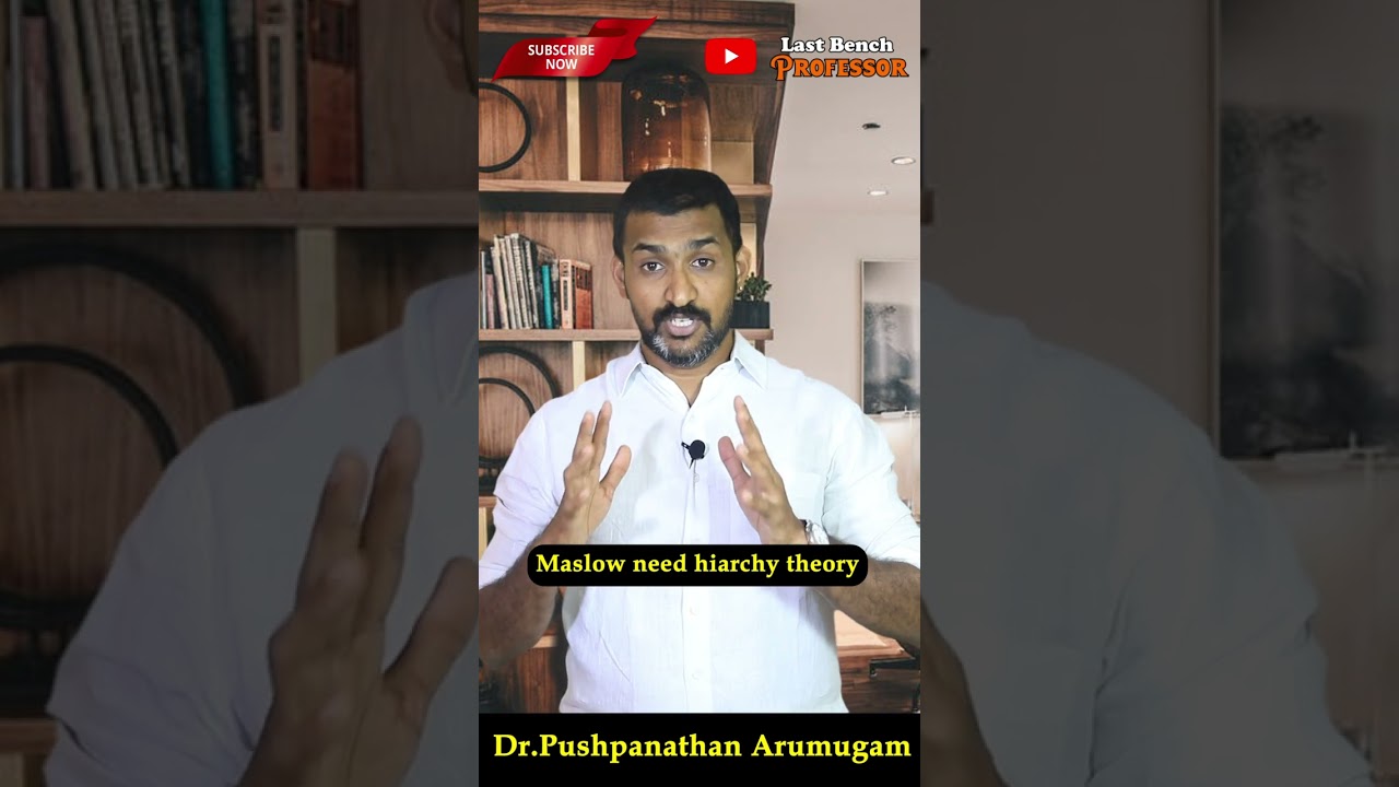 Maslow's hierarchy of needs in Tamil | Maslow theory of motivation | Last Bench professor
