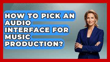 How To Pick An Audio Interface For Music Production? - Music Producer Mastery