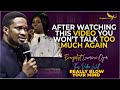 After watching this you wont talk too much again  evangelist lawrence oyor