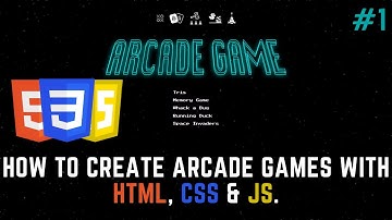 How to create Arcade Games with HTML, CSS & JS #1 Home Page