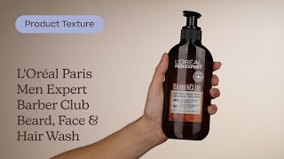 Loréal Paris Men Expert Barber Club Beard, Face & Hair Wash Texture Care To Beauty
