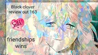 Black clover review out 163