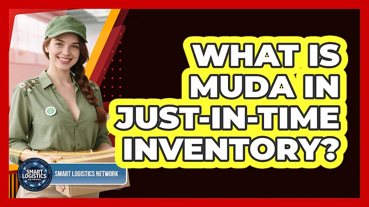 What Is Muda in Just-in-Time Inventory?