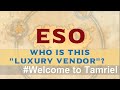 ESO Luxury Furniture Vendor - Zanil Theran (Welcome to Tamriel Ep. 03-02)