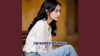 I'm Sorry Nyonge