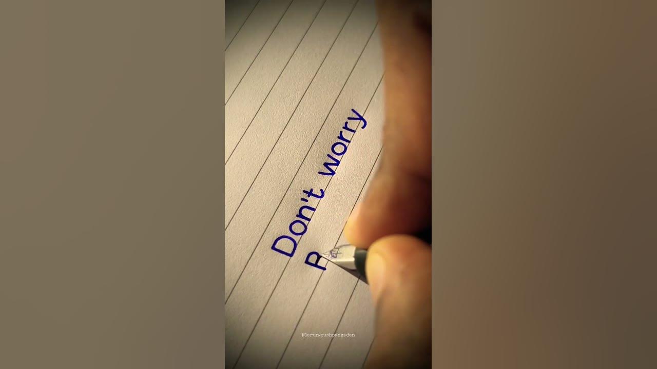 Don’t worry Be Happy | Handwriting | Calligraphy #shorts #youtubeshorts #shortsvideo