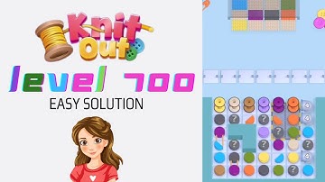 Knit Out Level 700 Easy Game Solution Walkthrough 