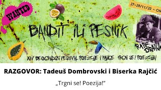 RAZGOVOR: Tadeuš Dombrovski i Biserka Rajčić - Trgni se Poezija