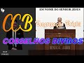 CONSELHOS DIVINOS - CONGREGAÇÃO CRISTÃ - CCB