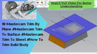 41-Mastercam Trim By Plane #Mastercam Trim To Surface #Mastercam Trim To Sheet #How To Trim Solid