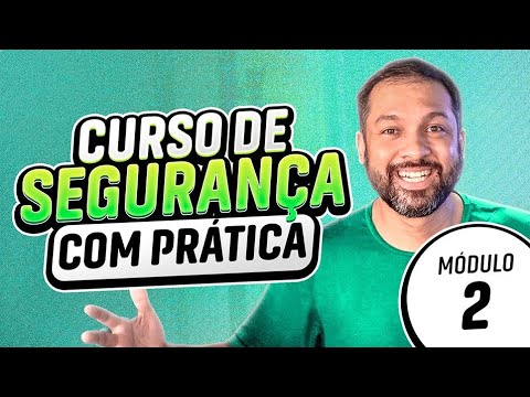 Curso de Segurança com Prática - Módulo 02