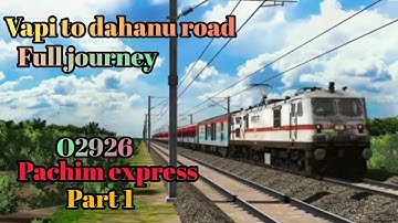 12926 pachim express full Journey with vapi to dahanu || 12926 amritsar bandra pachim express ||