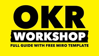 How To Run An Effective OKR Workshop (Full Step-By-Step Guide)