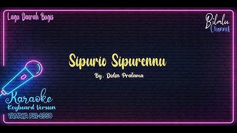 Sipurio Sipurennu (Karaoke Version) Cover By. Didin Pratama