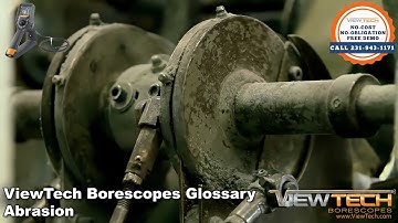 What is Abrasion? | ViewTech Borescopes Inspection Terms Glossary