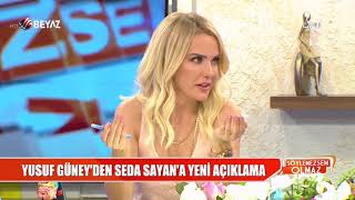 Yusuf Güney'den 'Seda Sayan' ile ilgili yeni açıklama