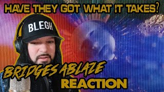 Bridges Ablaze - Hellbent Reaction!!
