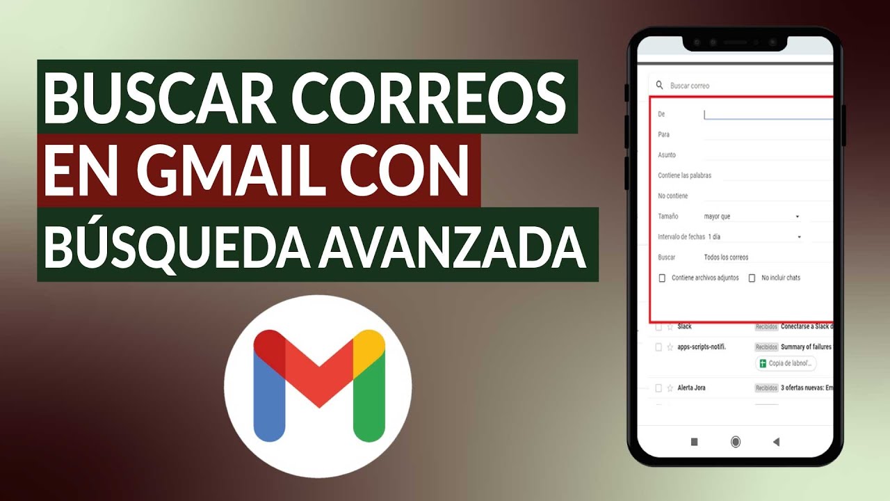 Cómo buscar correos electrónicos en GMAIL con la búsqueda avanzada? 