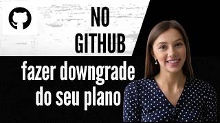 How to downgrade your plan on GitHub