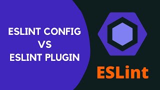 11. Difference between ESLint Config and the ESLint Plugin files. When to use the plugin - #ESLINT