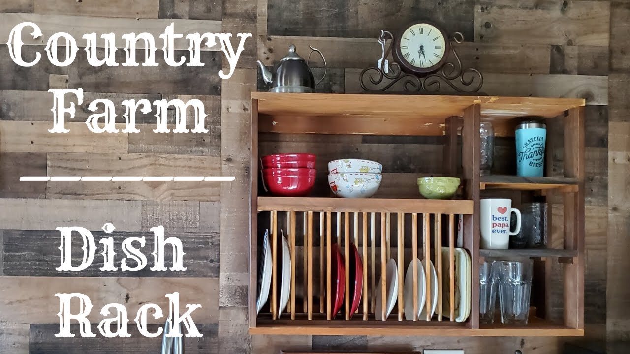 Country Farm Dish Rack YouTube