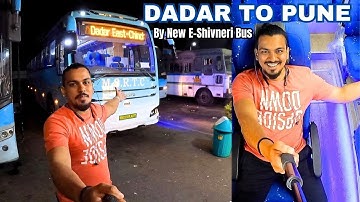 Dadar To Pune | MSRTC E-Shivneri Bus | Maharashtra Electric Shivneri Bus | Mumbai-Pune | bbr Vloggs