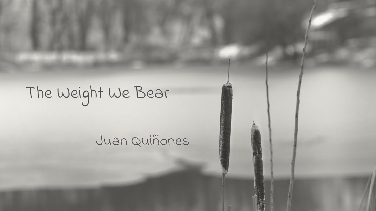 The Weight We Bear