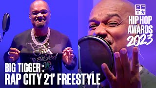 Big Tigger's Insane Rap City 21' Freestyle | Hip Hop Awards 23'