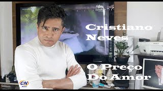O preço do amor - Clipe Oficial - Cristiano Neves