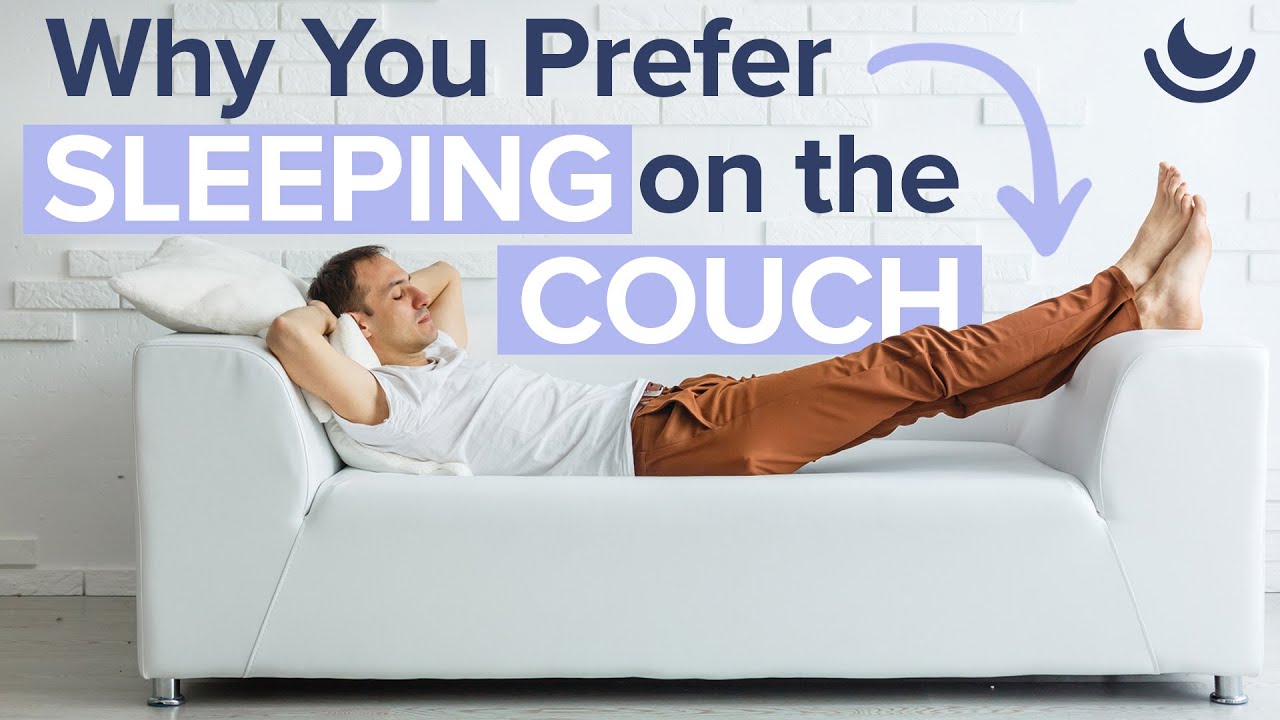 Why falling asleep on the couch comes naturally