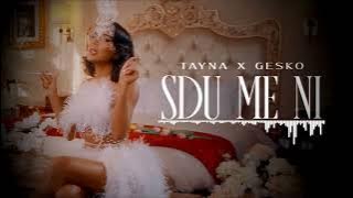 Tayna x Gesko - Sdu me ni (slowed   reverb)