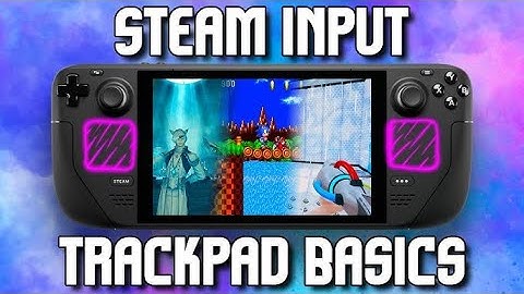 Cài đặt và sử dụng tay cầm, phím tắt trên máy Steam Deck (Hotkey, Controller, Gyro, Virtual Menu)