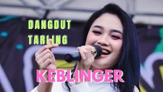 TARLING DANGDUT _ KEBLINGER _ MENAK NEMEN ‼️ @BintulChanel