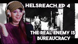 Lauren Reacts! HELSREACH episode 4 *The calm before the storm is...bureaucracy*