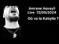 Amrane aqvayli rk live 12052024  o va la kabylie 