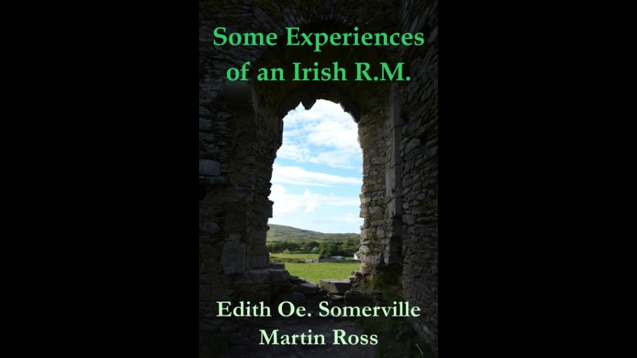 "Some Experiences of an Irish R.M." By Edith Œnone Somerville
