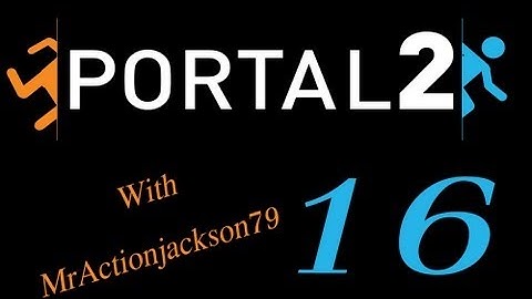 Portal 2 Walkthrough Part 16 [Wheatley Laboratories] Into His Chamber!
