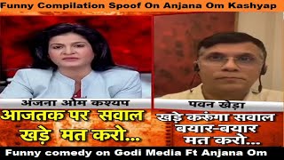 Anjana Om Kashyap vs Pawan Khera | Funny Comedy Compilation | Spoof | Shame on Media | Hindi News